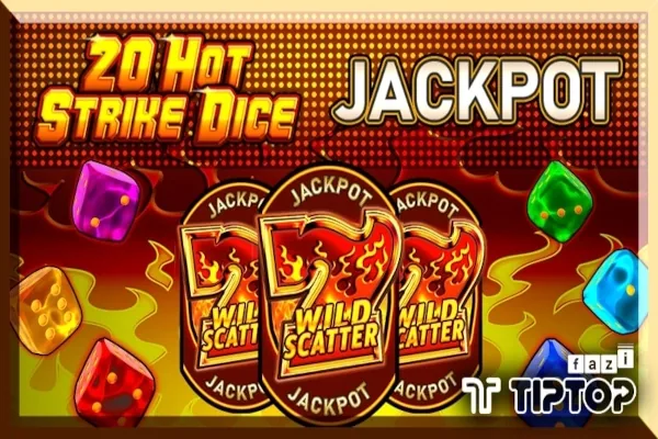 20 Hot Strike Dice Jackpot